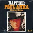 7inch Vinyl Single - Paul ANka - Happier / Closing Doors