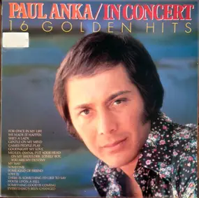 Paul Anka - In Concert 16 Golden Hits