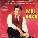 7inch Vinyl Single - Paul Anka - It's Christmas Everywhere / Rudolph, The Red Nosed Reindeer