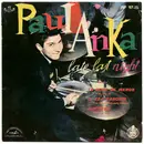 7inch Vinyl Single - Paul Anka - Late Last Night = Anoche