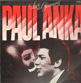 Paul Anka - Live In Germany