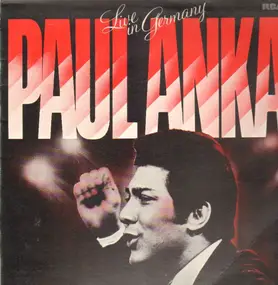 Paul Anka - Live In Germany