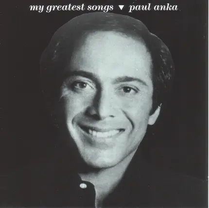 Paul Anka - My Greatest Songs