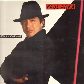 Paul Anka - Walk a Fine Line