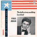 7inch Vinyl Single - Paul Anka - The Bells At My Wedding / Loveland