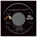 7inch Vinyl Single - Paul Anka - The Loneliest Boy In The World - No cover
