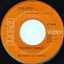 7inch Vinyl Single - Paul Anka - This Crazy World