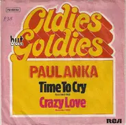 Paul Anka - Time To Cry / Crazy Love