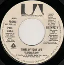7inch Vinyl Single - Paul Anka - Times Of Your Life