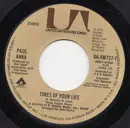 7inch Vinyl Single - Paul Anka - Times Of Your Life / Water Runs Deep