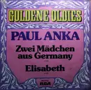 7inch Vinyl Single - Paul Anka - Zwei Mädchen Aus Germany / Elisabeth