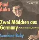 7'' - Paul Anka - Zwei Mädchen Aus Germany / Sunshine Baby