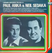 Paul Anka, Neil Sedaka - I Grandi Successi Italiani Di Paul Anka & Neil Sedaka