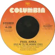 7inch Vinyl Single - Paul Anka - Hold Me 'Til The Mornin' Comes