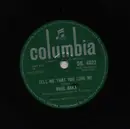 Schellack - Paul Anka - I Love You, Baby / Tell Me That You Love Me