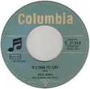 7inch Vinyl Single - Paul Anka - It's Time To Cry