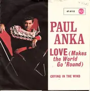 7inch Vinyl Single - Paul Anka - Love (Makes The World Go 'Round)