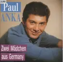 CD - Paul Anka - Zwei Mädchen Aus Germany