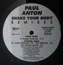 12inch Vinyl Single - Paul Anton - Shake Your Body Remixes