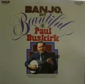 Paul Buskirk - Banjo, But Beautiful