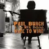 CD - Paul Burch & The WPA Ballclub - Wire To Wire