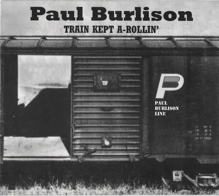 Paul Burlison - Train Kept A-Rollin'