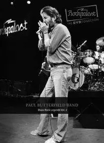 Paul Butterfield - ROCKPALAST: PAUL..