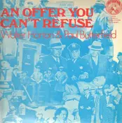 Paul Butterfield - An Offer You Can't Refuse