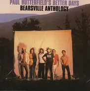 Paul Butterfield's Better Days - Bearsville Anthology