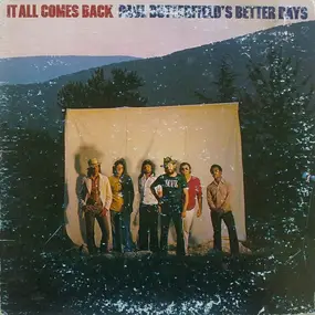 Paul Butterfield's Better Days - It All Comes Back