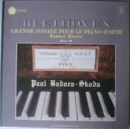 Beethoven / Paul Badura-Skoda - Grande Sonate Pour Le Piano-Forte - Oeuvre 106