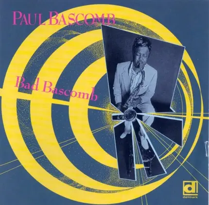 Paul Bascomb - BAD BASCOMB
