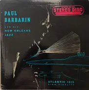 Paul Barbarin - Paul Barbarin And His New Orleans Jazz