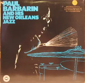 Paul Barbarin - Paul Barbarin And His New Orleans Jazz