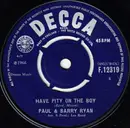 7inch Vinyl Single - Paul & Barry Ryan - Have Pity On The Boy