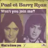 7inch Vinyl Single - Paul & Barry Ryan - Won't You Join Me? / Glad To Know You