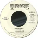 7inch Vinyl Single - Paul Barrere - Fool For You