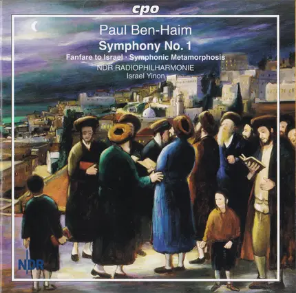 Haim - Symphony No. 1 ∙ Fanfare To Israel ∙ Symphonic Metamorphosis