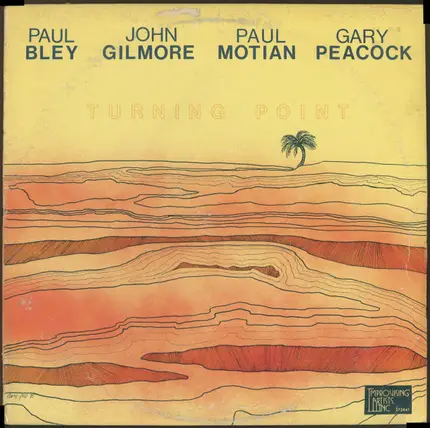 Paul Bley / John Gilmore / Paul Motian / Gary Peacock - Turning Point