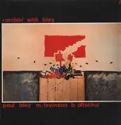 LP - Paul Bley / Mark Levinson / Barry Altschul - Ramblin' With Bley