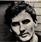 Paul Bley - Closer