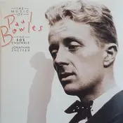 Paul Bowles - The Music of