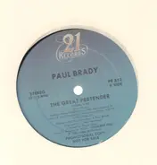 Paul Brady - The Great Pretender / Steel Claw