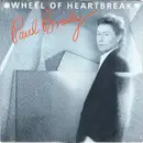 7inch Vinyl Single - Paul Brady - Wheel Of Heartbreak