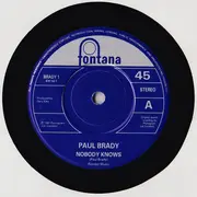 7inch Vinyl Single - Paul Brady - Nobody Knows