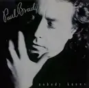 7inch Vinyl Single - Paul Brady - Nobody Knows
