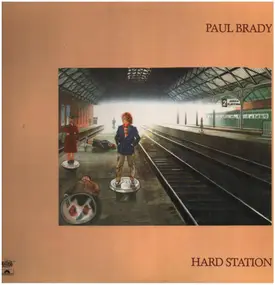 Paul Brady - Hard Station