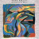 7inch Vinyl Single - Paul Brady - Paradise Is Here