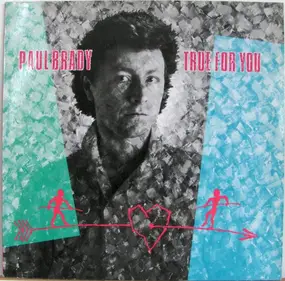 Paul Brady - True for You