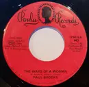 7inch Vinyl Single - Paul Brooks - The Ways Of A Woman